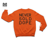 Never Sold Dope Orange Crewneck Sweatshirt